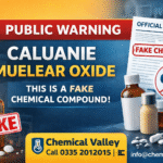 Caluanie Muelear Oxide Fake | Chemical Valley Pakistan Warning